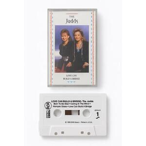 The Judds – Love Can Build a Bridge Vintage Cassette